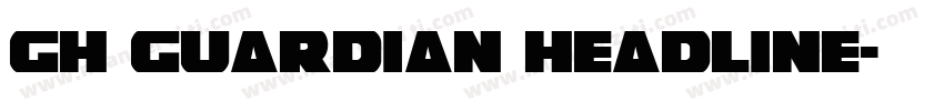 GH Guardian Headline字体转换